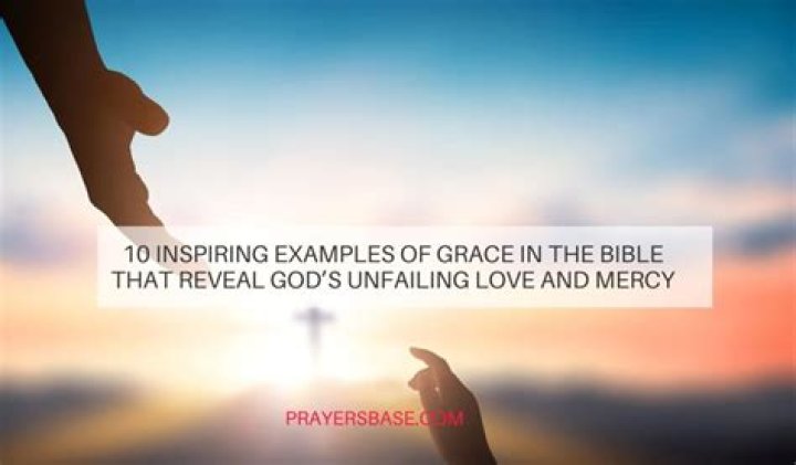 Examples of grace in the bible